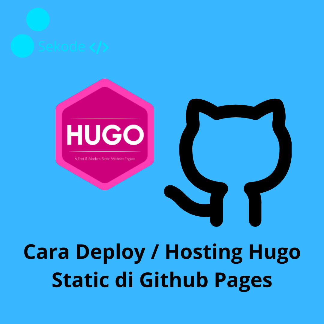 Cara Hosting / Deploy Hugo di Github